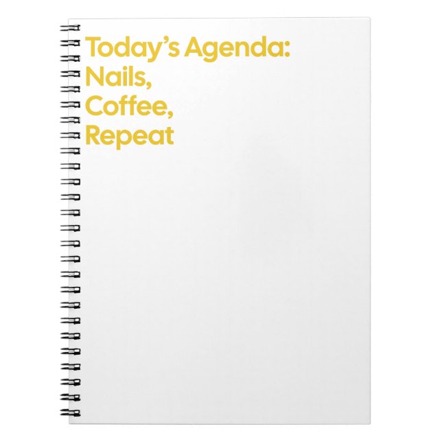 Nails Coffee Repeat Funny Quote Notebook (Front)