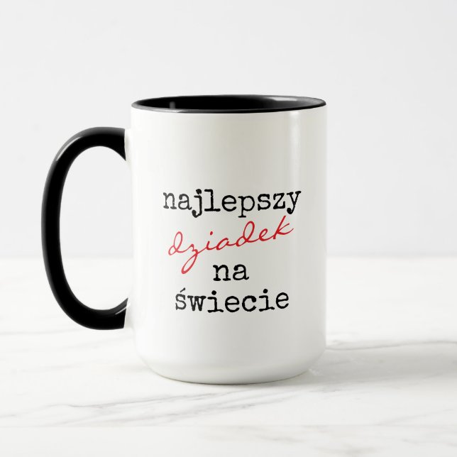 Najlepszy Dziadek Na Świecie -- Polish Granpa Mug (Left)