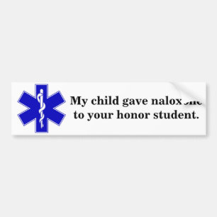 Naloxone Honour Student Bumper Sticker