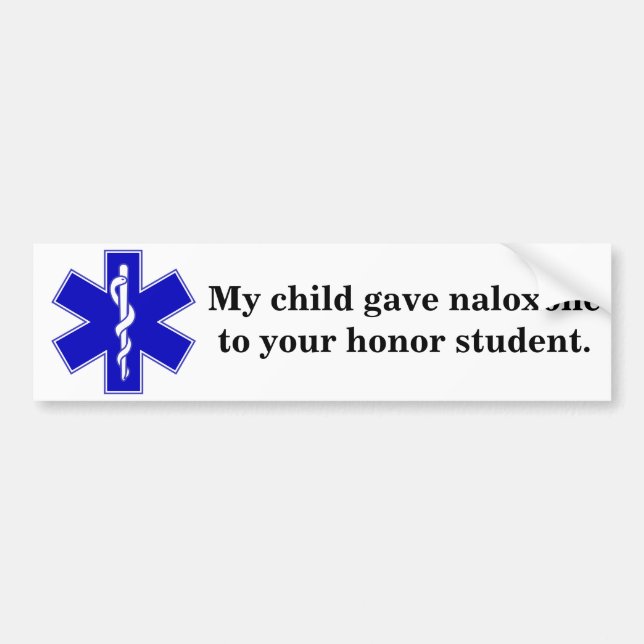 Naloxone Honour Student Bumper Sticker (Front)