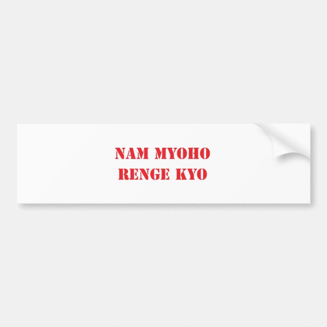 Nam Myoho Renge Kyo Bumper Sticker (Front)