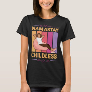 Namastay Childless Nomaste Yoga Lotus Flower Relax T-Shirt