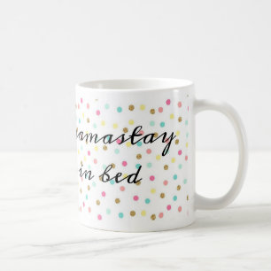 Namastay Coffee mug