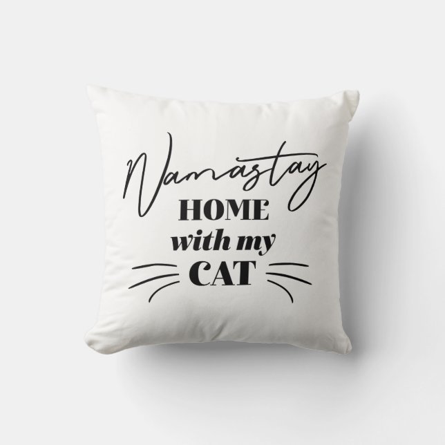 Namastay Home With My Cat Cushion (Front)
