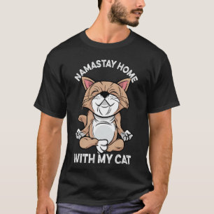 Namastay Home With My Cat Yoga T-Shirt