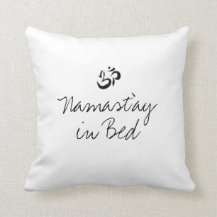 Namast'ay in bed funny pillow