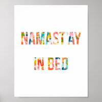 Namastay In Bed, Namaste In Bed, Quote Posters