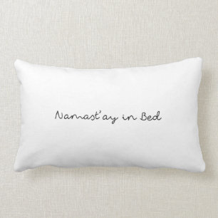 Namast'ay in Bed Pillow