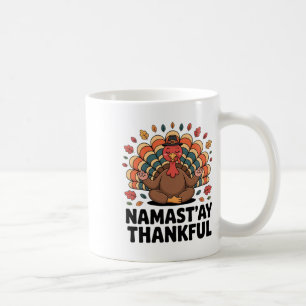 Namastay Thankful Funny Yoga Turkey Thanksgiving Coffee Mug