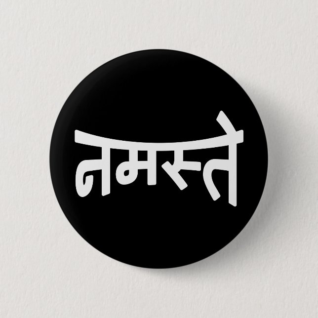 Namaste (नमस्ते) - Devanagari Script 6 Cm Round Badge (Front)