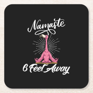 Namaste 6 Feet Away Flamingo Yoga Teachers Social Square Paper Coaster