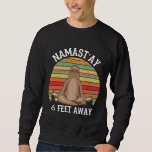Namaste 6 Feet Away Vintage Graphic Retro Sloth Na Sweatshirt