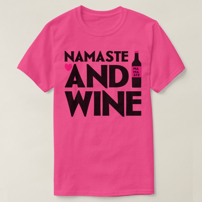 Namaste and Wine T-Shirt (Design Front)