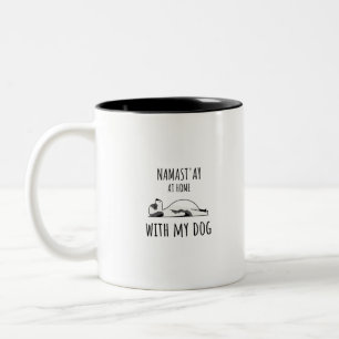 Namaste At Home With My Dog Two-Tone Coffee Mug
