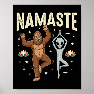 Namaste Bigfoot Alien Yoga Spiritual Lance Lotus F Poster