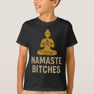 Namaste Es – Funny Buddha Yoga Quote T-Shirt