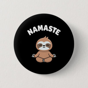 Namaste Funny Cute Sloth Kawaii Yoga Sloth Stress 6 Cm Round Badge