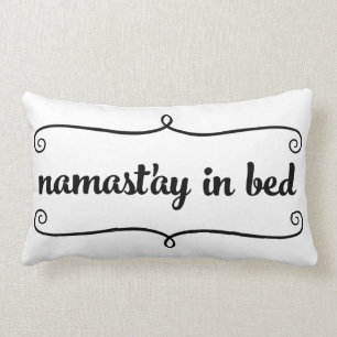 Namaste Funny Quote Pillow