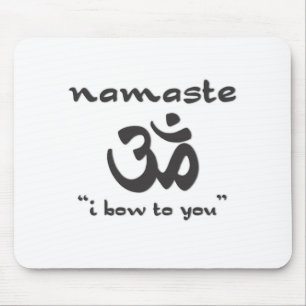 Namaste - I Bow To You Mouse Mat