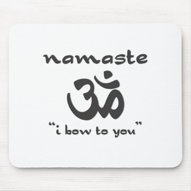 Namaste - I Bow To You Mouse Mat (Front)