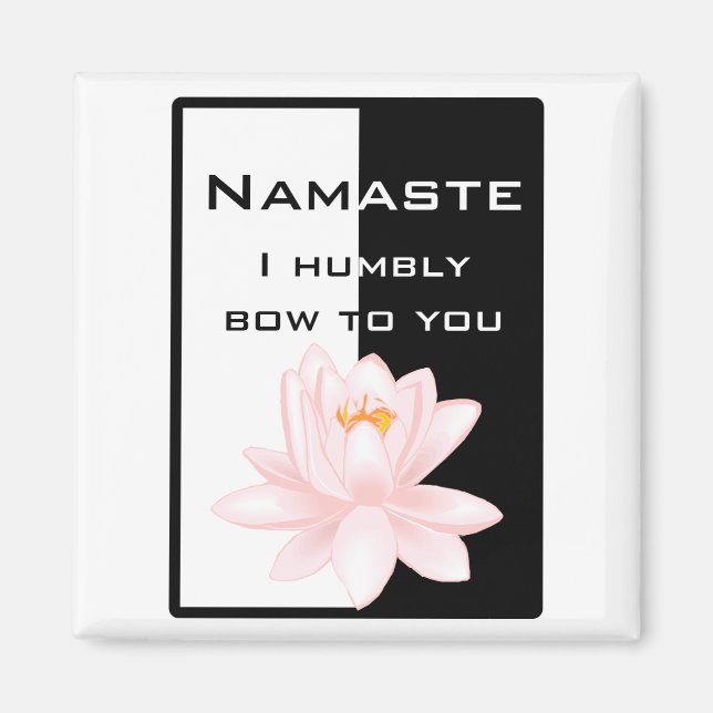 Namaste - I humbly bow to you Magnet (Front)