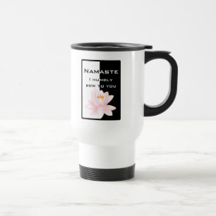Namaste - I humbly bow to you Travel Mug