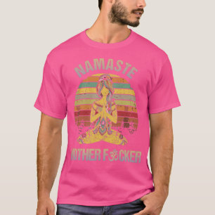 Namaste mother f tshirt 