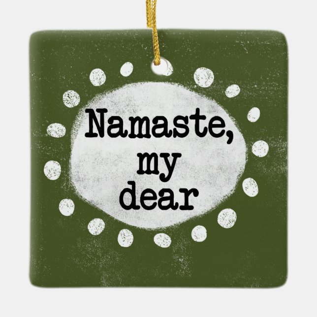 Namaste My Dear - Green Ornament (Front)