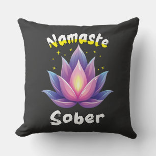 Namaste Sober with Lotus Flower Cushion