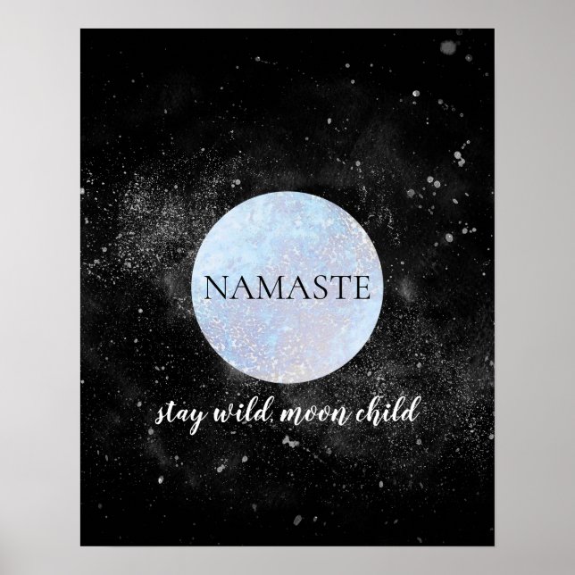 Namaste Stay Wild Moon Child Blue Full Moon Yoga Poster (Front)