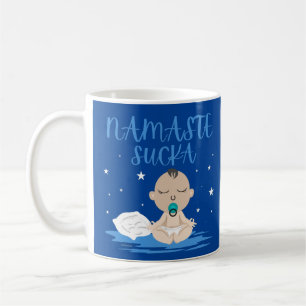 NAMASTE SUCKA funny baby yoga zen master           Coffee Mug
