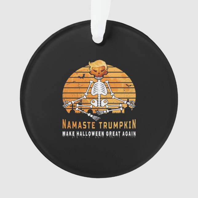Namaste Trumpkin Make Halloween Great Again Medita Ornament (Front)