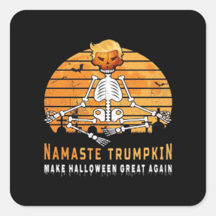 Namaste Trumpkin Make Halloween Great Again Medita Square Sticker