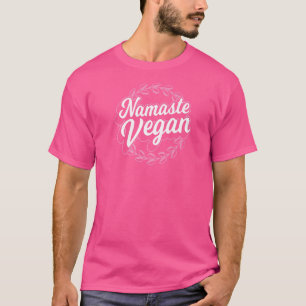 Namaste Vegan Proud Plant Based Activist Herbivor T-Shirt