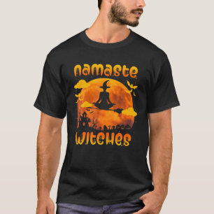 Namaste Witches Funny Witch Yoga Halloween Meditat T-Shirt