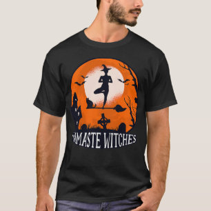 Namaste Witches Funny Yoga Halloween for Women  T-Shirt