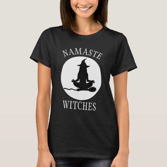 Namaste Witches Halloween T-Shirt (Front)