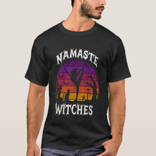 Namaste Witches Halloween Yoga Lover Zen Workout W T-Shirt