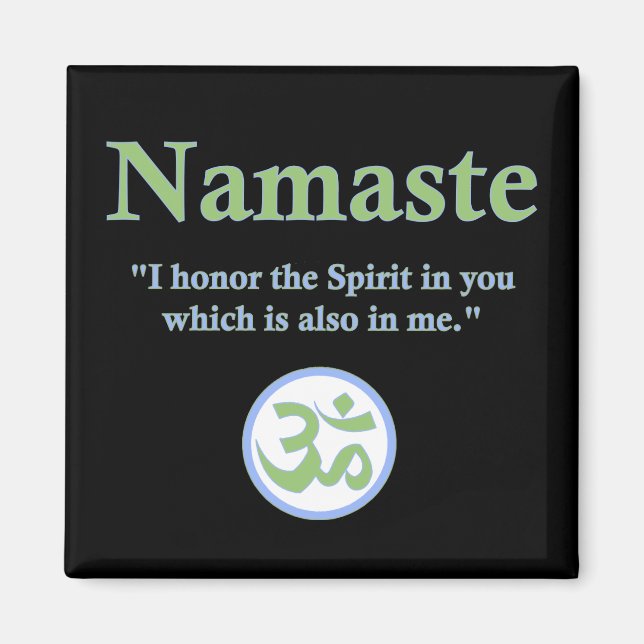 Namaste - with quote and Om symbol Magnet (Front)