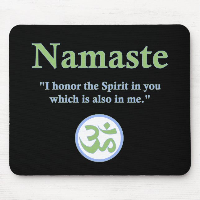Namaste - with quote and Om symbol Mouse Mat (Front)