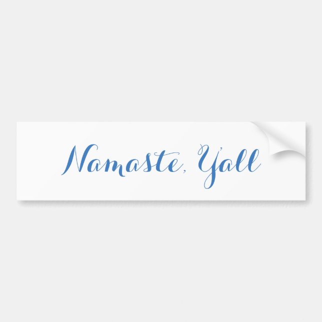 Namaste, Y'all Bumper Sticker (Front)