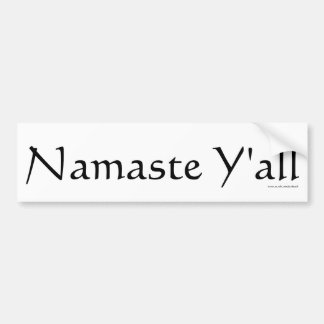 Namaste Y'all, Bumper Sticker