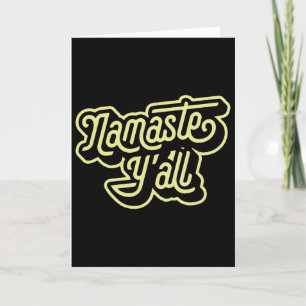 Namaste Y'all Funny Typography Southern Yoga Eight Card