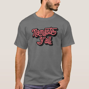 Namaste Y'all Funny Typography Southern Yoga Eight T-Shirt