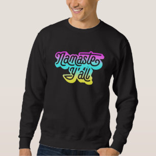 Namaste Yall Typography Southern Yoga Eighties 4 Sweatshirt