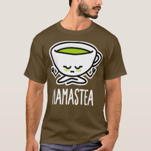 Namastea Namaste Yoga meditation green tea Matcha T-Shirt