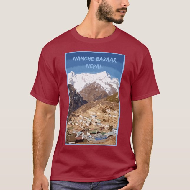 Namche Bazaar and mountain view, Nepal T-Shirt (Front)