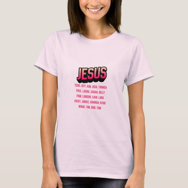 Name above all names T-Shirt (Front)