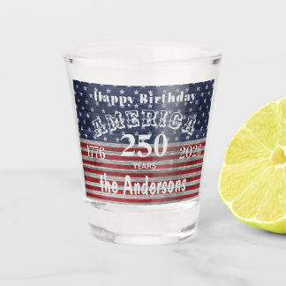 Name || Happy Birthday America 250 Years Flag Shot Glass