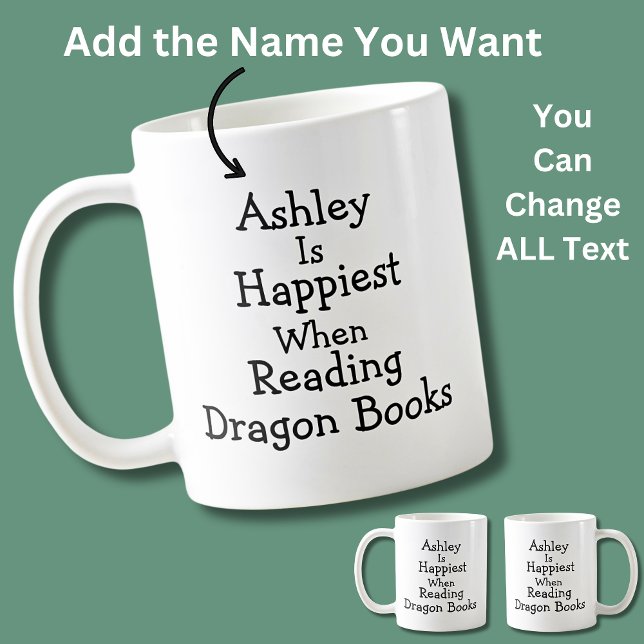 Name is Happiest When Reading Dragon Books! Coffee Mug (Creator Uploaded)